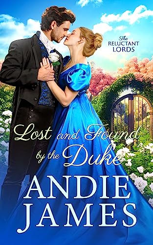Lost and Found by the Duke (The Reluctant Lords Book 1)