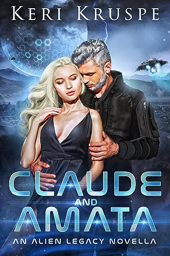 Claude & Amata (Ancient Aliens Descendants Book 7)