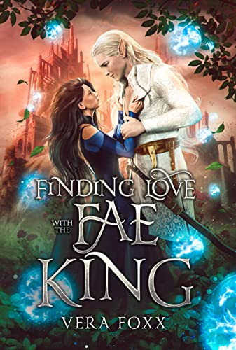 Finding Love with the Fae King (Under the Moon Series Book 3)