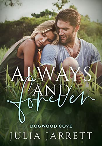Always and Forever (Dogwood Cove Book 1)