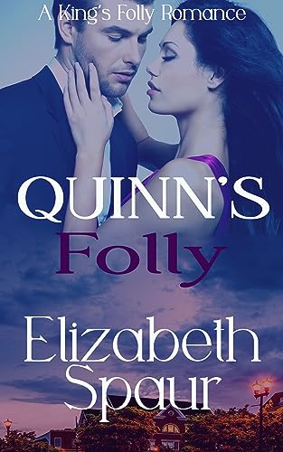Quinn’s Folly (King’s Folly Book 1)