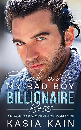Stuck with My Bad Boy Billionaire Boss