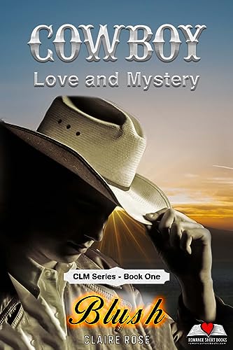 Blush (Cowboy Love and Mystery Book 1)