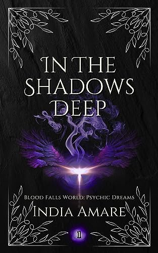 In the Shadows Deep (Blood Falls World: Psychic Dreams Book 1)