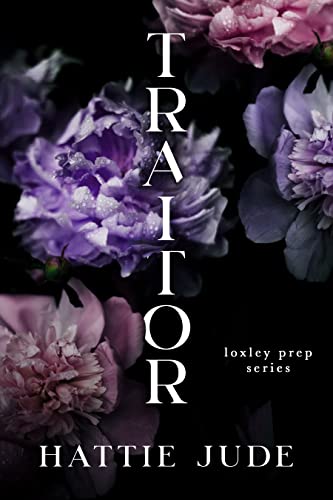 Traitor (Loxley Prep Book 1)
