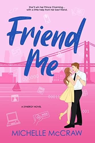 Friend Me (Synergy Office Romance Book 2)