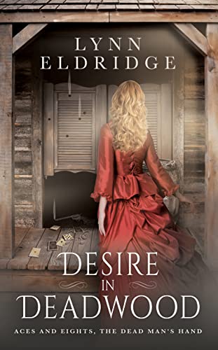 Desire In Deadwood