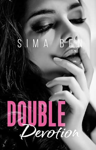 Double Devotion (The Broken Hearts Trilogy Book 2)