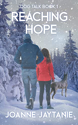 Reaching Hope (Dog Talk Book 1)