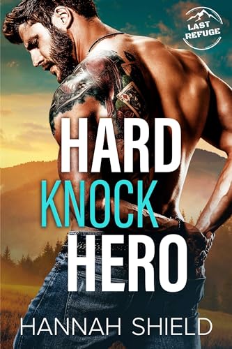 Hard Knock Hero (Last Refuge Protectors Book 1)