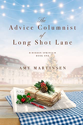 The Advice Columnist of Long Shot Lane (Hidden Springs Book 1)