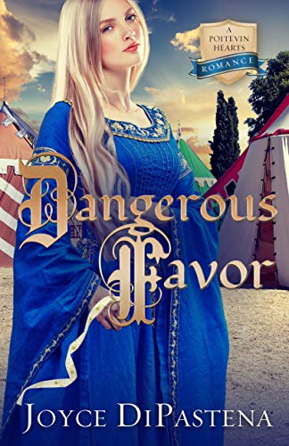 Dangerous Favor (Poitevin Hearts Book 4)