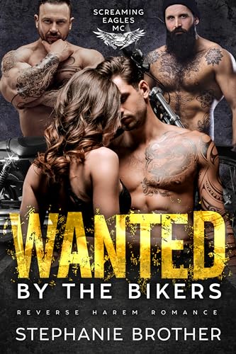Wanted by the Bikers (Screaming Eagles MC Book 6)
