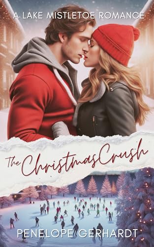 The Christmas Crush (Lake Mistletoe Book 1)