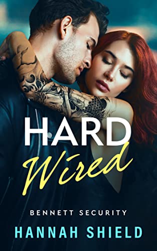 Hard Wired (Bennett Security Book 3)