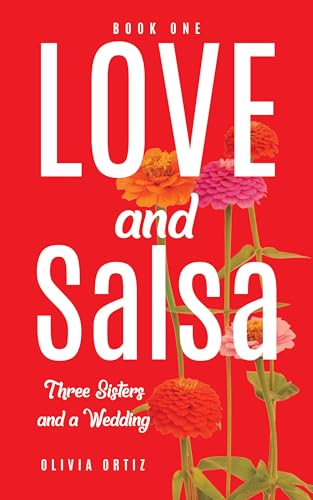 Love and Salsa: Three Sisters and a Wedding