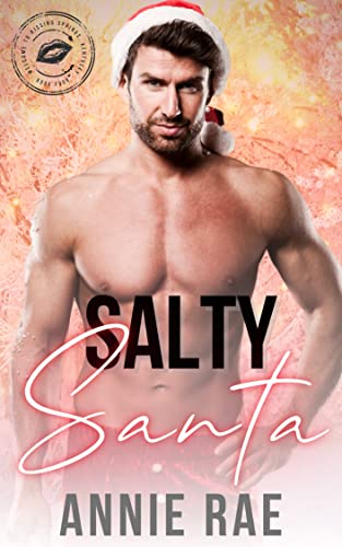 Salty Santa (Welcome to Kissing Springs Book 4)