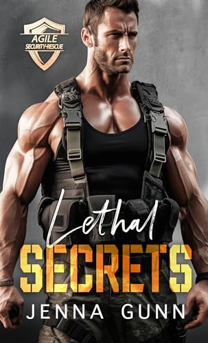 Lethal Secrets (Agile Security & Rescue Book 9)