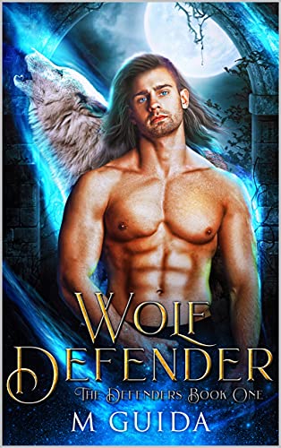 Wolf Defender (The Defenders Book 1)