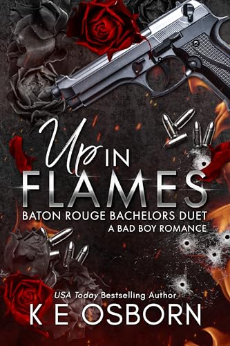 Up in Flames (Baton Rouge Bachelors Duet Book 1)