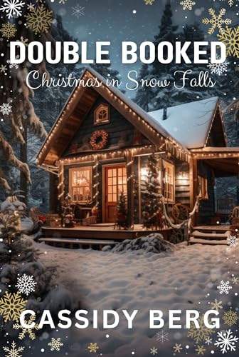 Double Booked (Christmas in Snow Falls Book 10)