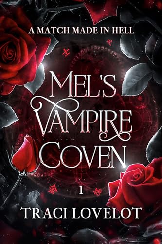 A Match Made in Hell: Mel’s Vampire Coven (The Infernal Rending Universe Book 1)