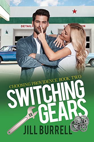 Switching Gears (Choosing Providence Book 2)