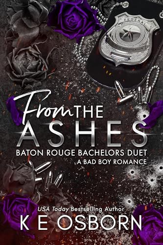 From the Ashes (Baton Rouge Bachelors Duet Book 2)