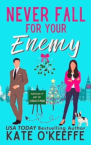 Never Fall for Your Enemy (It’s Complicated Book 2)