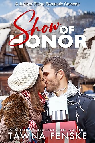 Show of Honor (Juniper Ridge Romantic Comedies Book 4)