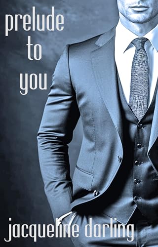 Prelude To You (Belmont Manor Billionaires Book 1)
