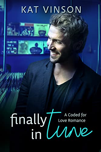 Finally in Tune (Coded for Love Book 2)