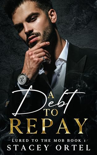 A Debt to Repay (Lured to the Mob Book 1)