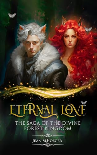 Eternal Love: The Saga of the Divine Forest Kingdom