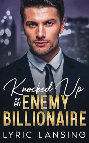 Knocked Up By My Enemy Billionaire