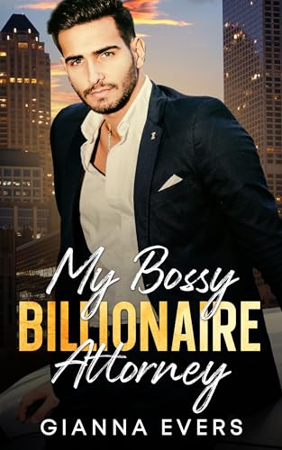My Bossy Billionaire Attorney
