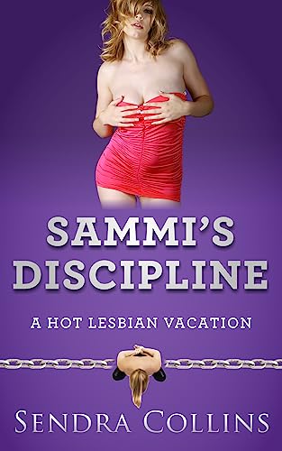 Sammi’s Discipline (A Hot Lesbian Vacation Book 2)