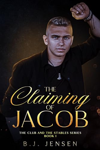 The Claiming of Jacob (Club and Stables Series Book 1)