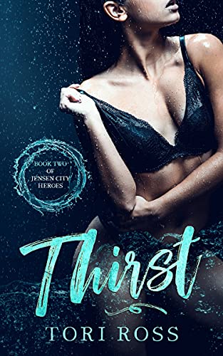 Thirst (Jensen City Heroes Book 2)