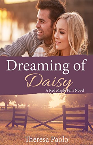 Dreaming of Daisy (A Red Maple Falls Book 6)