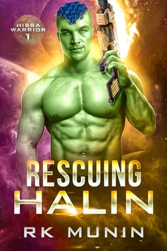 Rescuing Halin (Hissa Warrior Series Book 1)