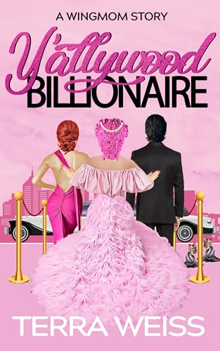 Y’allywood Billionaire (Wingmom Stories Book 2)