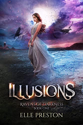 Illusions (Ravens of Darkness Book 1)
