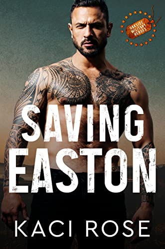 Saving Easton (Oakside Military Heroes Book 2)