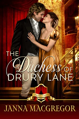 The Duchess of Drury Lane (The Scandals and Scoundrels of Drury Lane Book 1)