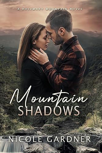 Mountain Shadows (Rosemary Mountain Romantic Suspense Book 1)