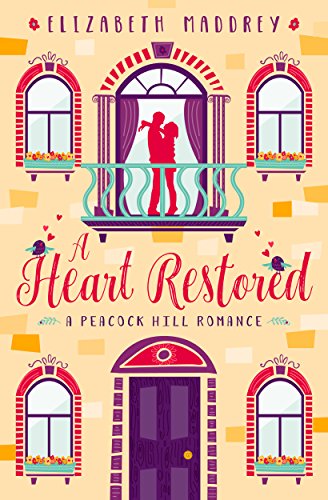 A Heart Restored (Peacock Hill Romance Book 1)