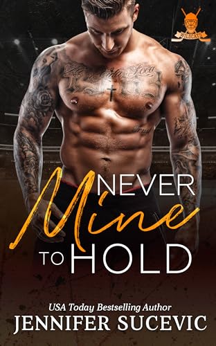 Never Mine to Hold (Western Wildcats Hockey Book 3)