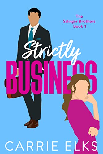 Strictly Business (The Salinger Brothers Book 1)