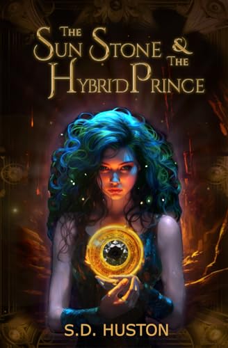The Sun Stone & The Hybrid Prince